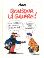 Delcampe - Bonjour La Galère ! (1986) De Nono - Autres & Non Classés