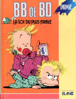 Delcampe - BB De BD Tome I : La Loi Du Plus Faible (1989) De Didgé - Autres & Non Classés