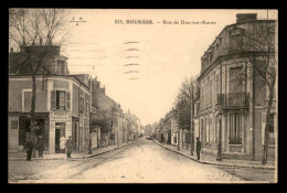 Delcampe - 18 - BOURGES - RUE DE DUN-SUR-AURON - Bourges