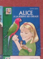 Delcampe - Alice à La Reserve Des Oiseaux   De Caroline Quine - Bibliothèque Verte