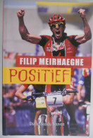 Delcampe - FILIP MEIRHAEGHE POSITIEF Autobiografie Topsport Demets Wereldkampioen Mountainbike Olympische Spelen Sydney ° Gent - Cyclisme
