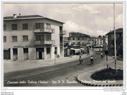 Delcampe - CASARSA  DELLA  DELIZIA (UD):  VIA  P.P. PASOLINI  -  PALAZZO  BANCA  DEL  FRIULI  -  FOTO  -  FG - Udine