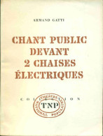 Delcampe - Chant Public Devant 2 Chaises électriques - Theater, Kostüme & Verkleidung
