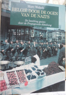 Delcampe - BELGIË DOOR DE OGEN VAN DE NAZI'S Bezetting Gezien Door Propaganda-Abteilung Door M Welsch Nazi Duitsland WO2 WW2 - Guerra 1939-45