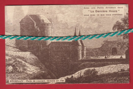 Delcampe - Bruxelles, Brussel, Porte De Louvain, Démolie En 1784, La Dernier Heure, 1928 - Monumenti, Edifici