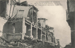 Delcampe - LA CATASTROPHE DE MESSINE - FACADE D'UNE MAISON ECROULEE - Messina