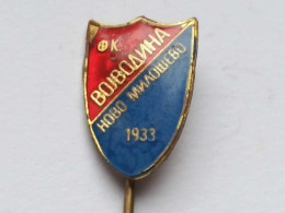 Delcampe - Badge Z-22-11 - SOCCER, FOOTBALL CLUB VOJVODINA NOVO MILOSEVO, SERBIA - Fútbol