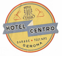 Delcampe - ETIQUETTE Hotel Centro  GERONA  ( Espagne ) - Hotelaufkleber