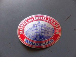 Delcampe - E-1241 , Etiquette D'Hôtel, HÔTEL DES BOULEVARDS , BRUXELLES - Hotelaufkleber