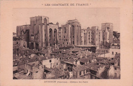 Delcampe - 84 AVIGNON CHATEAU DES PAPES - Avignon