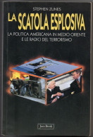 Delcampe - La Scatola Esplosiva  "Stephen Zunes"  (Ed.Jaca Book 2003) - Classiques