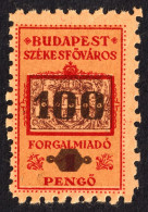 Delcampe - 1945 1946 Hungary BUDAPEST City Local VAT Sales Tax  Revenue Fiscal Stamp 100 / 1 P Overprint Inflation Coat Of Arms MNH - Fiscales