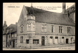 Delcampe - 27 - VERNEUIL - MAISON DU XVE SIECLE RUE DU CANON TRANSFORMEE EN HOPITAL MILITAIRE - GUERRE 14/18 - Verneuil-sur-Avre