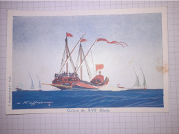 Delcampe - CPA , Illustration Haffner , Galère Du XVIé Siècle, Ligue Maritime Et Coloniale - Haffner