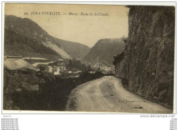Delcampe - 1 Cpa Morez "route De Saint Claude" - Morez