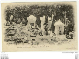 Delcampe - 1 Cpa Blida  Pionnière Dos Simple "cérémonie Religieuseau Cimetière Arabe" - Blida