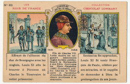 Delcampe - 4 Chromos - Chocolat Lombard - Rois De France - Charles VII Le Victorieux, Louis XI, Charles VIII, Louis XII - Lombart