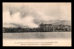 Delcampe - ITALIE - MESSINA - MESSINE - TERREMOTO - TREMBLEMENT DE TERRE - EARTH QUAKES - Messina