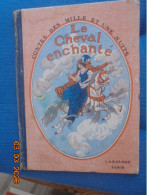 Delcampe - Contes Des Mille Et Une Nuits : Le Cheval Enchante - Larousse - Märchen