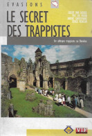 Delcampe - Le Secret Des Trappistes. Abbayes: Wesmalle Westvleteren Koninghoeven Orval Rochefort Chimay - Belgio