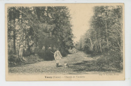 Delcampe - TOUCY - Chemin De Tannerre (chasseur Et Son Chien ) - Toucy