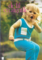 Delcampe - "de Fil En Aiguille" N°46 -guide De La Couture, De La Coupe, Du Tricot Et Des Techniques D'aiguilles -1972 - Mode