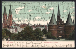 Delcampe - AK Lübeck, Holstenthor Und Die Stadt - Lübeck