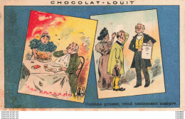 Delcampe - CHROMOS - S32001 - 6,7x10,8cm Chocolat Louit Cuisine Grasse Rend Testament Maigre - En L'état - Louit