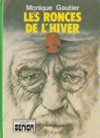 Delcampe - Les Ronces De L' Hiver - De Monique Gautier -  Bibliothèque Verte Senior  - 1978 - Bibliotheque Verte