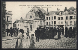 Delcampe - CPA Laon, Le Théâtre Et La Gare Des Tramways Après L`occupation - Laon