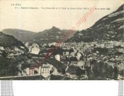 Delcampe - 39.  SAINT CLAUDE . Vue Générale Et Pain De Sucre . - Saint Claude