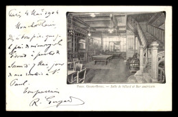 Delcampe - BILLARD - PARIS - GRAND-HOTEL - SALLE DE BILLARD ET BAR AMERICAIN - Sonstige & Ohne Zuordnung