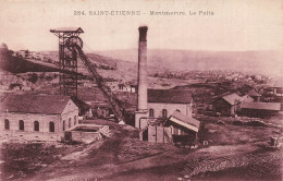 Delcampe - FRANCE - St Étienne - Montmartre - Puits - Cheminée - Chevalement - CPA - Saint Etienne