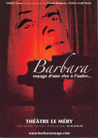 Delcampe - BARBARA Voyage D Une Rive A L Autre Theatre Le Mery PARIS 19(scan Recto-verso) MB2318 - Werbepostkarten
