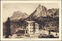 Delcampe - 1921-cartolina Dolomitenstrasse Hotel Falzarego Viaggiata - Belluno