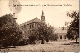 Delcampe - 78 LE MESNIL SAINT DENIS - Le Monastere Cote Orphelinat - Le Mesnil Saint Denis