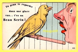 Delcampe - HUMOUR / TU PEUX TE REGARDER DANS UNE GLACE VAS ... T'ES UN BEAU SERIN ! - Humor