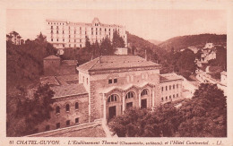 Delcampe - 63 CHATEL GUYON L ETABLISSEMENT THERMAL ET L HOTEL CONTINENTAL - Châtel-Guyon