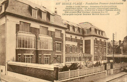 Delcampe - 62* BERCK PLAGE  Fondation Franco-americaine  - Hopital   RL25,2107 - Berck