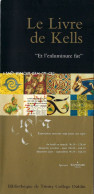 Delcampe - Dépliant - Le Livre De Kells - Bibliothèque De Trinity College Dublin : "et L'enluminure Fut" - Dépliants Turistici