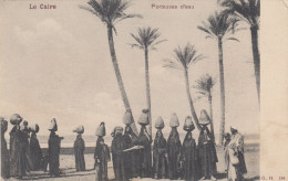 Delcampe - LE CAIRE (Egypte): Porteuses D'eau - Kairo