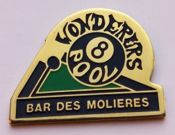 Delcampe - C24 Pin's BILLARD WONDERERS 8 POOL BAR DES MOLIERES à SAINT-DIE-DES-VOSGES Achat Immédiat - Biliardo