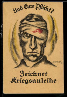 Delcampe - Künstler-AK Horrmeyer: Und Eure Pflicht? Zeichnet Kriegsanleihe, Verwundeter Soldat - Weltkrieg 1914-18