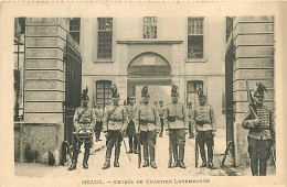 Delcampe - 77* MEAUX Entree  Quartier Luxembourg   La Garde   RL07.0558 - Kasernen