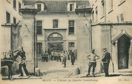 Delcampe - 77* MEAUX    Entree  Quartier Luxembourg     RL07.0561 - Kasernen