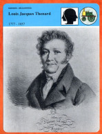 Delcampe - Louis Jacques Thenard  Chimie  Histoire De France  Sciences Et Découvertes Homme Fiche Illustrée - Geschichte