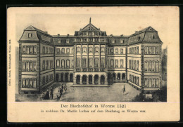 Delcampe - AK Worms, Der Bischofshof Im Jahr 1521 - Worms