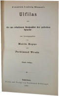 Delcampe - Ulfilas Oder Die Uns Erhaltenen Denkmäler Der Gotischen Sprache - Autres & Non Classés
