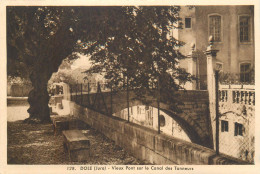Delcampe - A5831 France Dole (Jura) Vieux Pont Sur Le Canal Des Tanneurs - Dole