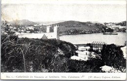 Delcampe - NOUVELLE CALEDONIE - NOUMEA - La Cathedrale Et Artillerie - Nouvelle Calédonie